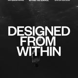 DESIGNED FROM WITHIN™️